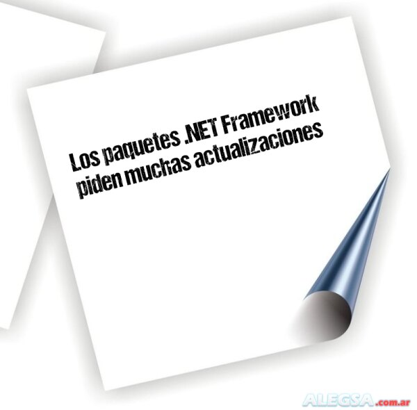 Los paquetes .NET Framework piden muchas actualizaciones