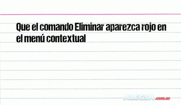 Que el comando Eliminar aparezca rojo en el menú contextual