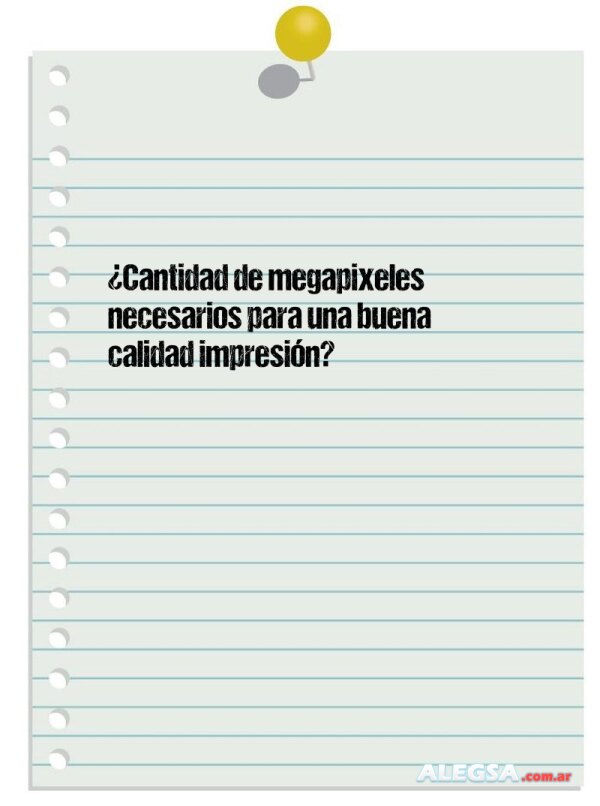 ¿Cantidad de megapixeles necesarios para una buena calidad impresión?