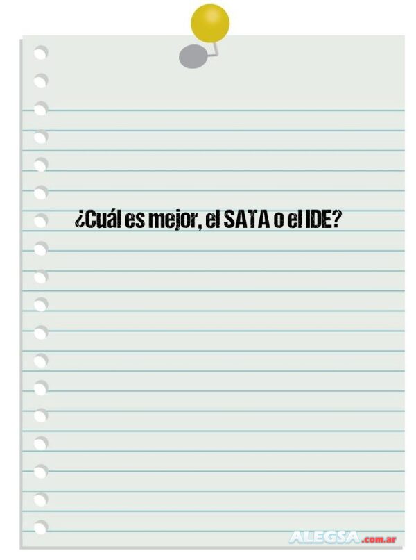¿Cuál es mejor, el SATA o el IDE?