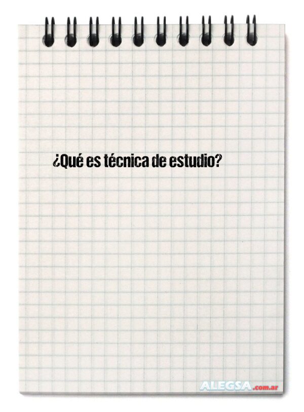 ¿Qué es técnica de estudio?