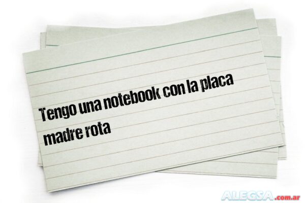 Tengo una notebook con la placa madre rota