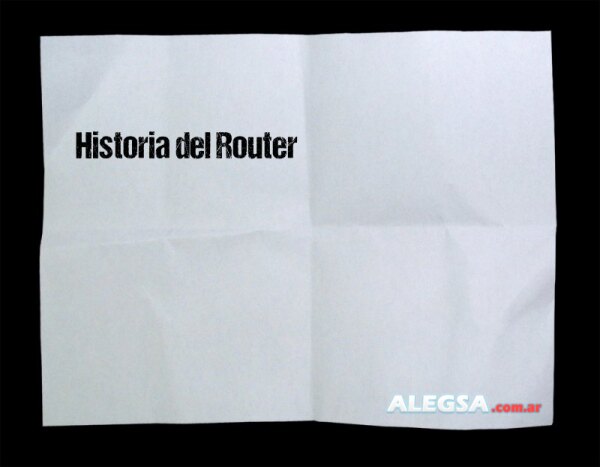 Historia del Router