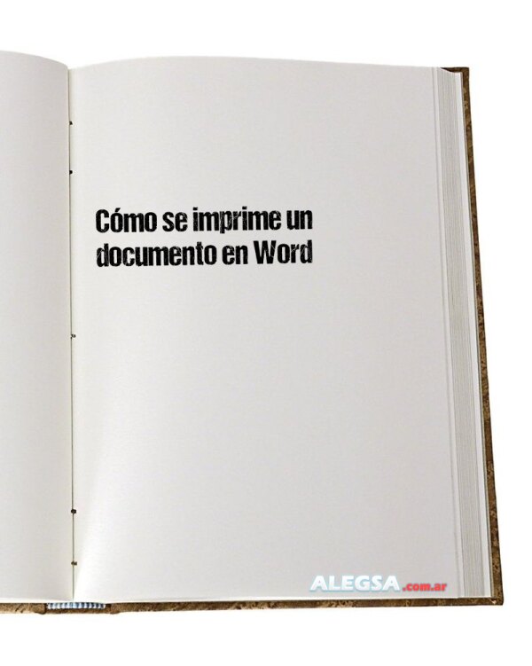 Cómo se imprime un documento en Word