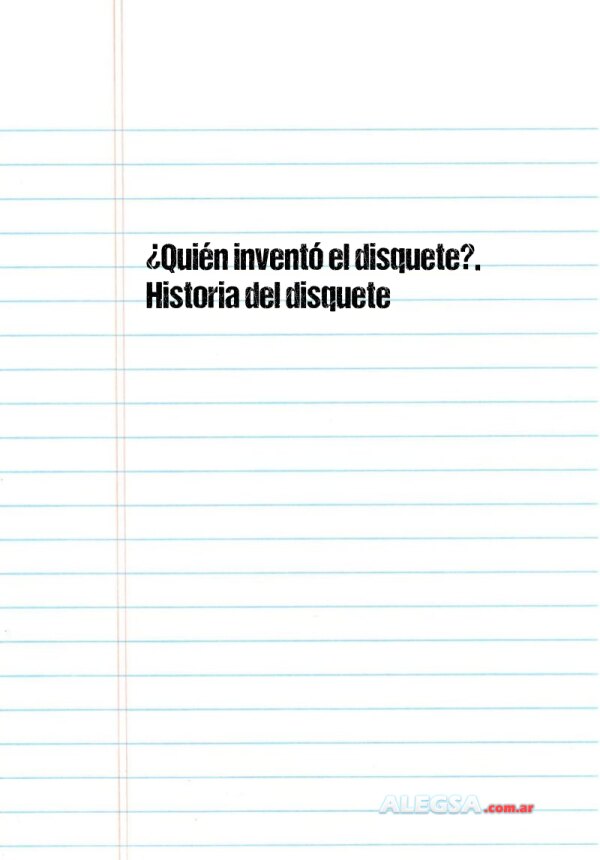 ¿Quién inventó el disquete?. Historia del disquete