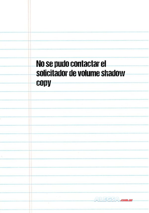 No se pudo contactar el solicitador de volume shadow copy