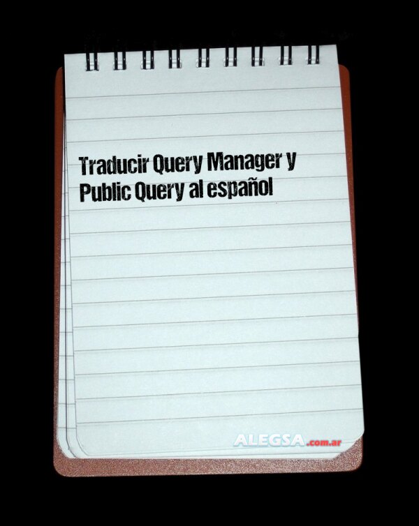 Traducir Query Manager y Public Query al español