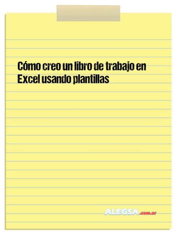 Cómo creo un libro de trabajo en Excel usando plantillas