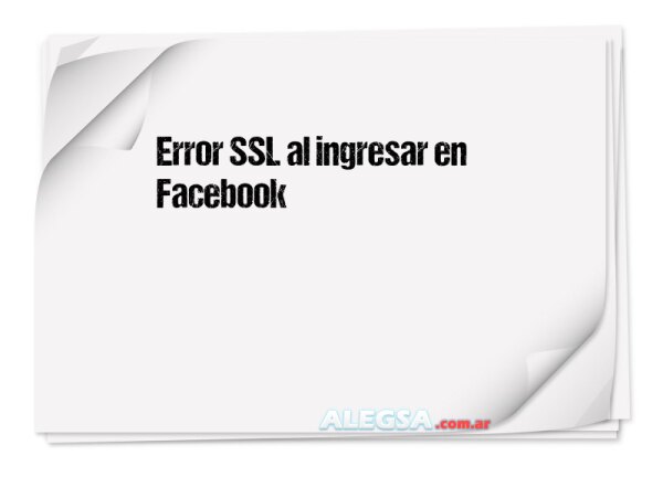 Error SSL al ingresar en Facebook