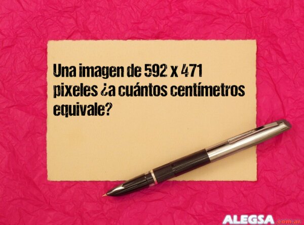 Una imagen de 592 x 471 pixeles ¿a cuántos centímetros equivale?