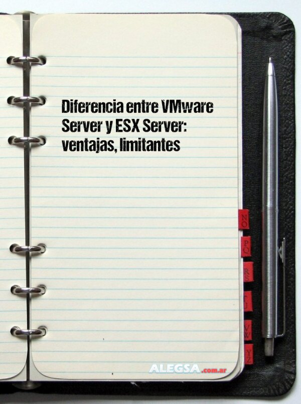 Diferencia entre VMware Server y ESX Server: ventajas, limitantes