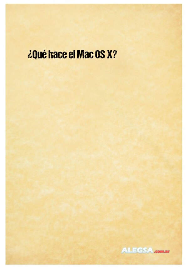 ¿Qué hace el Mac OS X?