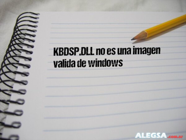 KBDSP.DLL no es una imagen valida de windows