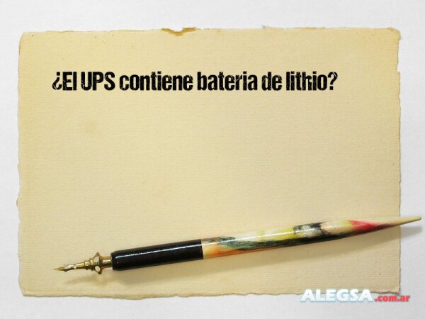 ¿El UPS contiene bateria de lithio?