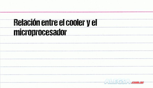 Relación entre el cooler y el microprocesador