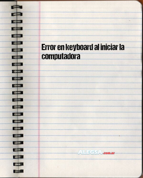 Error en keyboard al iniciar la computadora