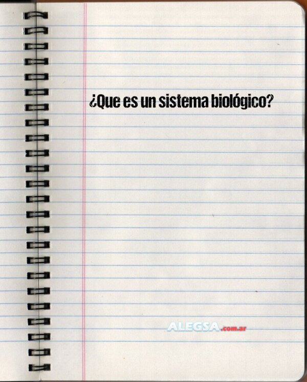 ¿Que es un sistema biológico?