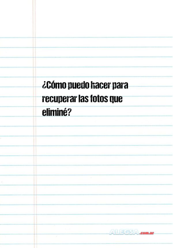 ¿Cómo puedo hacer para recuperar las fotos que eliminé?