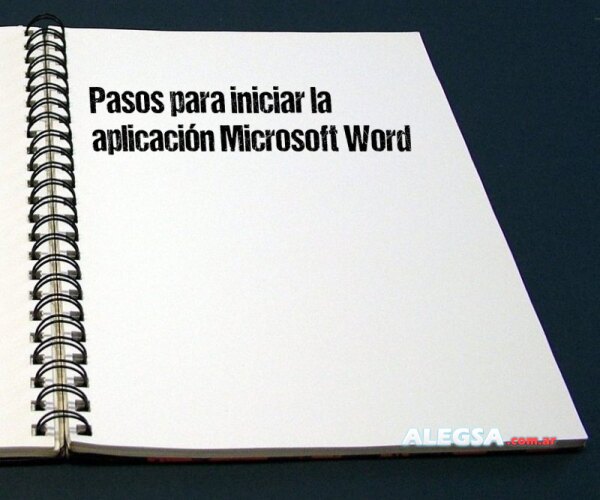 Pasos para iniciar la aplicación Microsoft Word