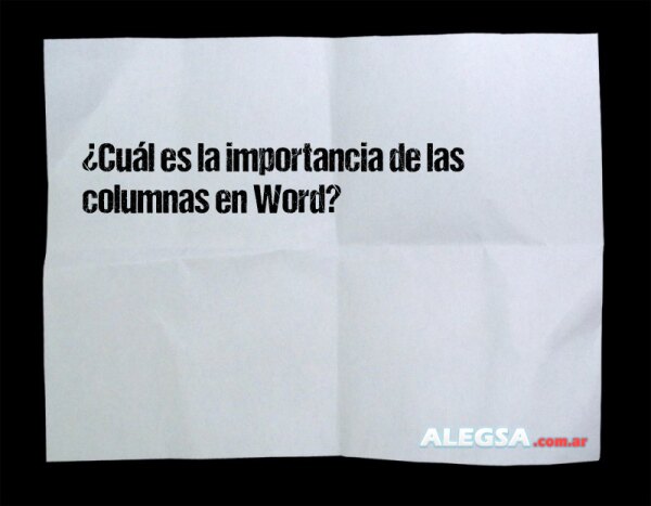 ¿Cuál es la importancia de las columnas en Word?