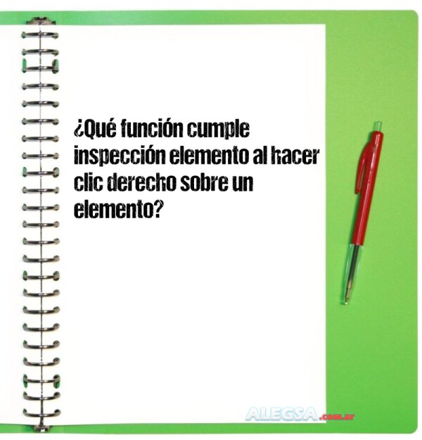 ¿Qué función cumple inspección elemento al hacer clic derecho sobre un elemento?