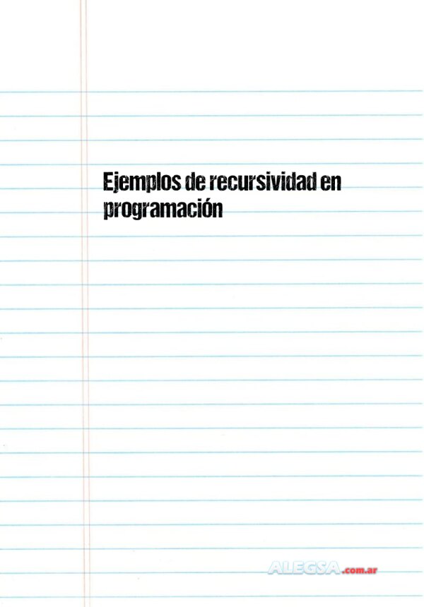 Ejemplos de recursividad en programación