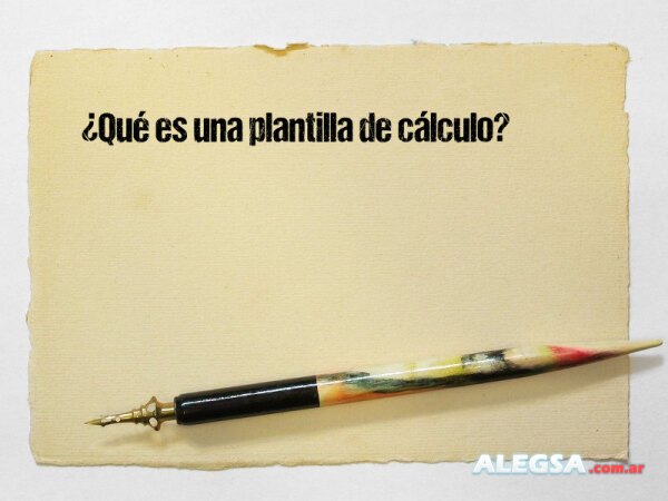 ¿Qué es una plantilla de cálculo?
