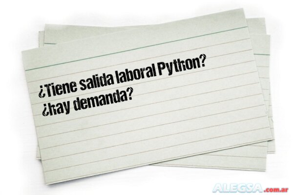 ¿Tiene salida laboral Python? ¿hay demanda?