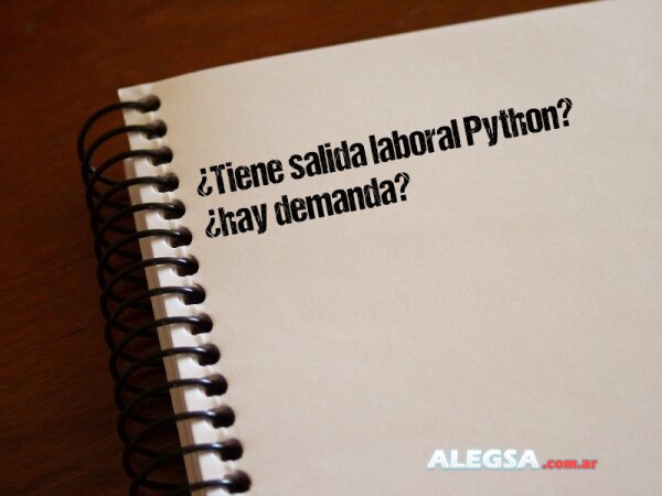 ¿Tiene salida laboral Python? ¿hay demanda?