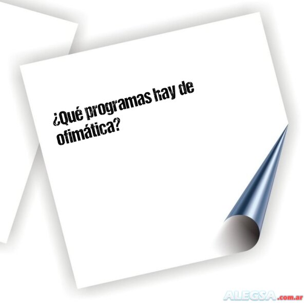 ¿Qué programas hay de ofimática?