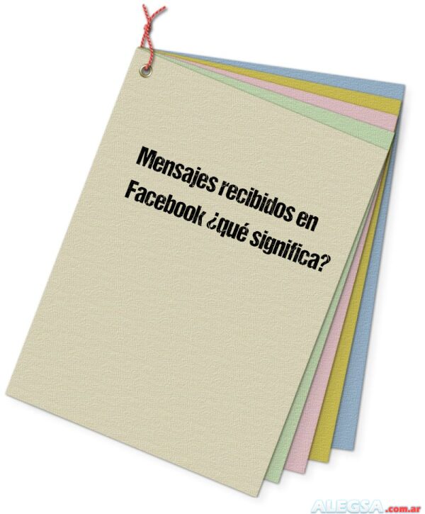 Mensajes recibidos en Facebook ¿qué significa?