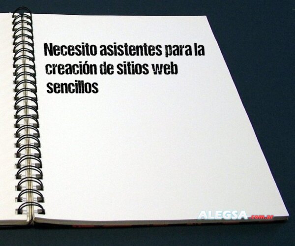 Necesito asistentes para la creación de sitios web sencillos