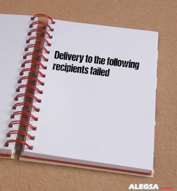 Delivery to the following recipients failed