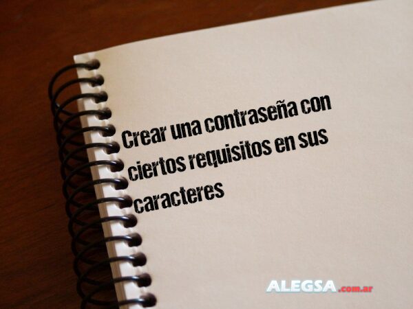Crear una contraseña con ciertos requisitos en sus caracteres