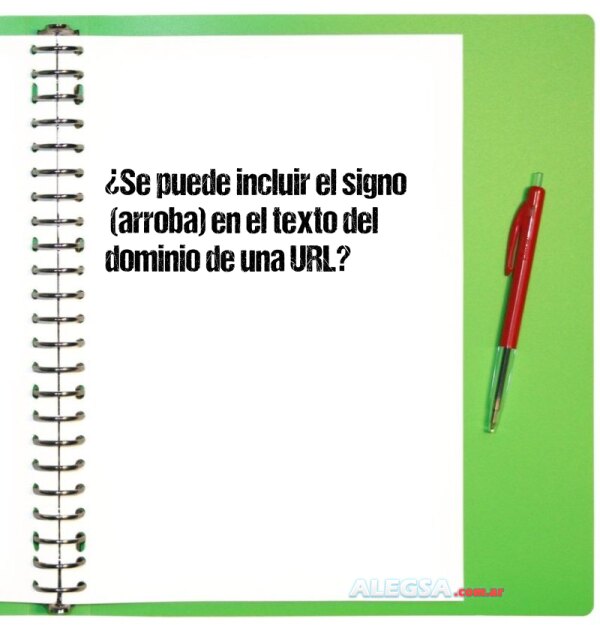 ¿Se puede incluir el signo @ (arroba) en el texto del dominio de una URL?