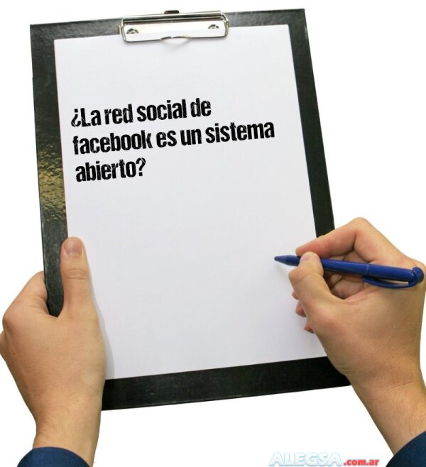 ¿La red social de facebook es un sistema abierto?