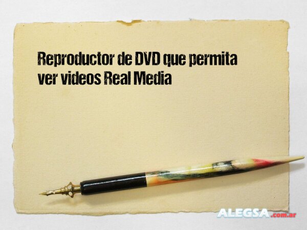 Reproductor de DVD que permita ver videos Real Media
