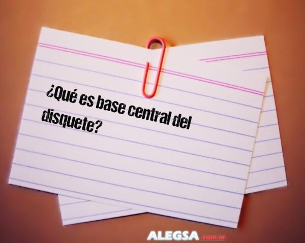 ¿Qué es base central del disquete?