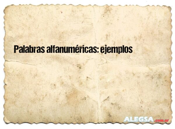 Palabras alfanuméricas: ejemplos