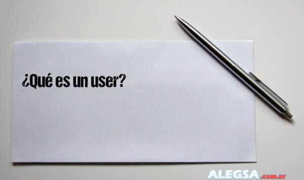 ¿Qué es un user?