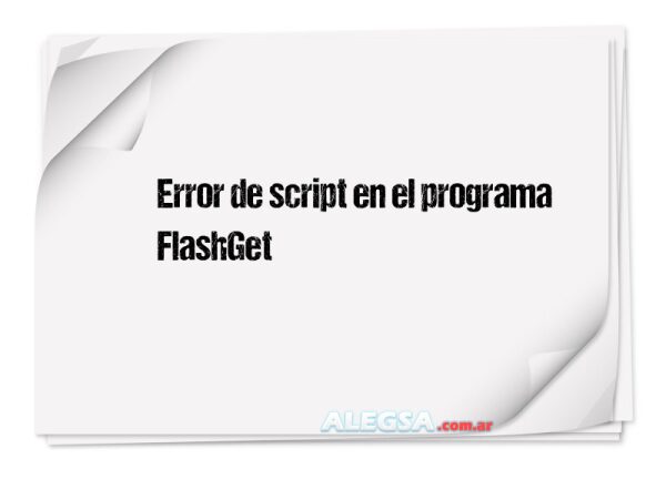 Error de script en el programa FlashGet