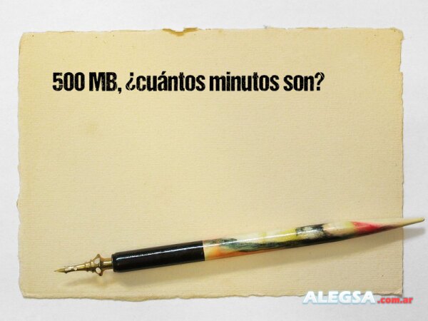 500 MB, ¿cuántos minutos son?