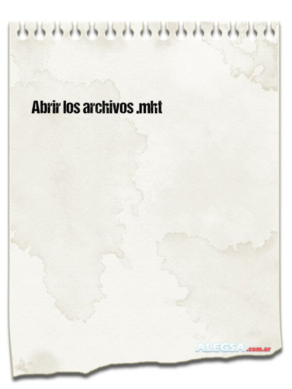 Abrir los archivos .mht