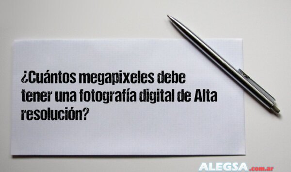 ¿Cuántos megapixeles debe tener una fotografía digital de Alta resolución?