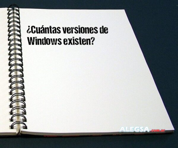 ¿Cuántas versiones de Windows existen?