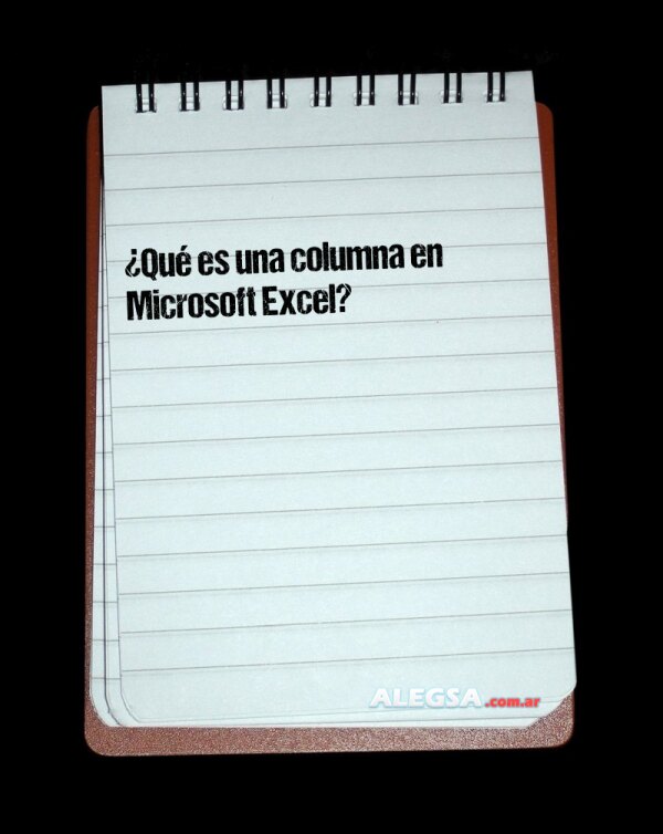 ¿Qué es una columna en Microsoft Excel?