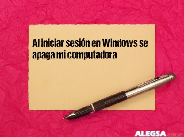 Al iniciar sesión en Windows se apaga mi computadora