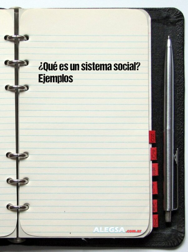 ¿Qué es un sistema social? Ejemplos