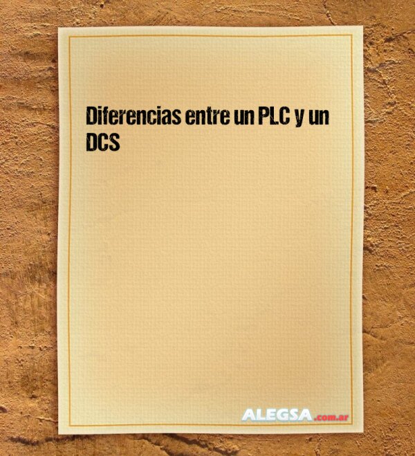 Diferencias entre un PLC y un DCS