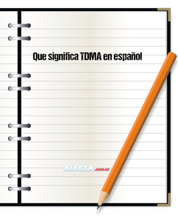 Que significa TDMA en español